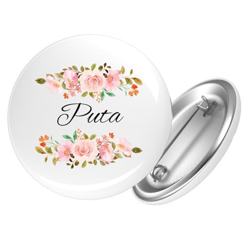 Huuraa Ansteckbutton Puta spanisch Blumen Geschenk Größe 59mm Puta Accessoire Huuraa Ansteckbutton Puta spanisch Blumen Geschenk Größe 59mm Puta Accessoire von Huuraa