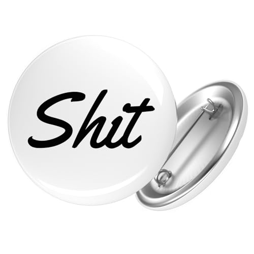 Huuraa Ansteckbutton Shit englisch Schriftzug Geschenk Größe 59mm Anstecker Shit Accessoire von Huuraa
