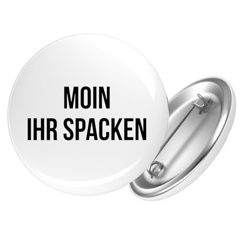 Huuraa Button Moin ihr Spacken Spruch Geschenk Größe 25mm Anstecker Moin ihr Spacken Geschenkidee von Huuraa