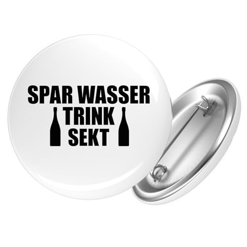 Huuraa Button Spar Wasser Trink Sekt Sektflasche Ansteckbutton Größe 25mm mit lustigem Motiv für alle Sekttrinker Geschenk Idee für Freunde und Familie von Huuraa