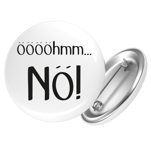 Huuraa Button ööööhmm Nö Schriftzug Geschenk Größe 25mm ööööhmm Nö Geschenkidee Huuraa Button ööööhmm Nö Schriftzug Geschenk Größe 25mm ööööhmm Nö Geschenkidee von Huuraa