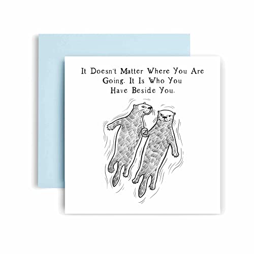 Huxters Jahrestagskarte – It's who you have Beside you – Romantische Otter-Karte für Frau, Freund, Ehemann, 350 g/m² Valentinstagskarte – süßes Zitat für Paare 14,5 cm quadratisch (Beside You) von Huxters