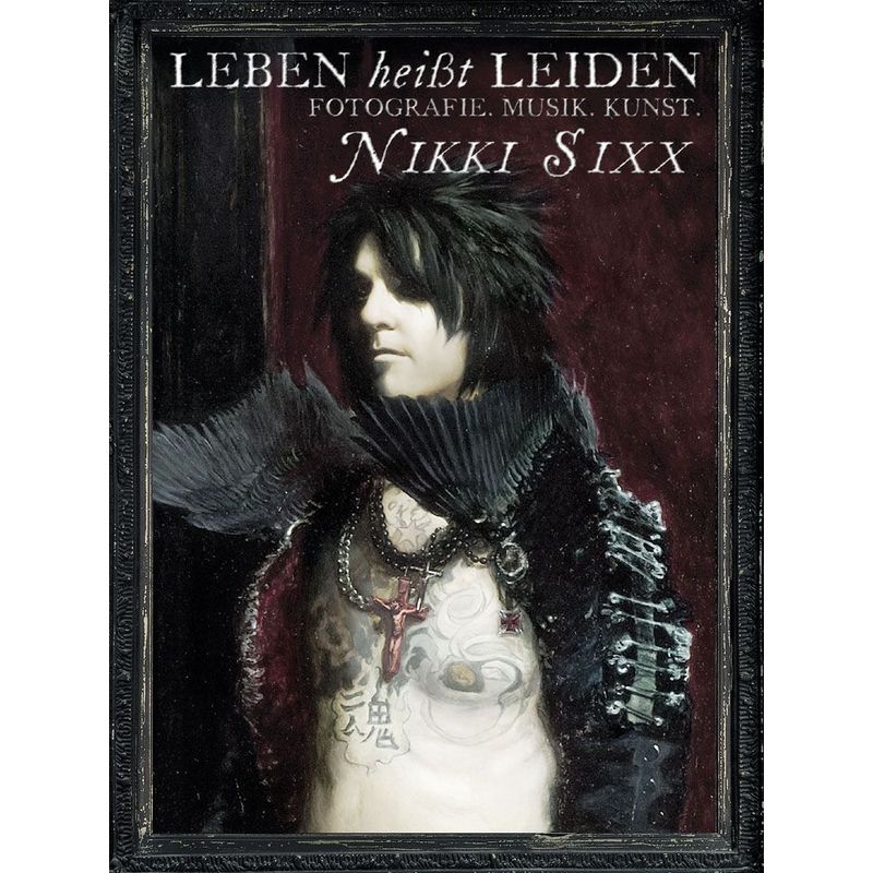 Leben Heißt Leiden - Nikki Sixx, Gebunden von I. P. Verlag Jeske/Mader