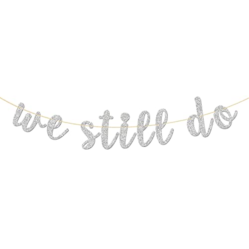 Glitzer-Banner"We Still Do", für Hochzeit, Jahrestag, Aufschrift"Engaged", Banner – Vow Renewal Party, Wimpelkette, Dekoration von INNORU