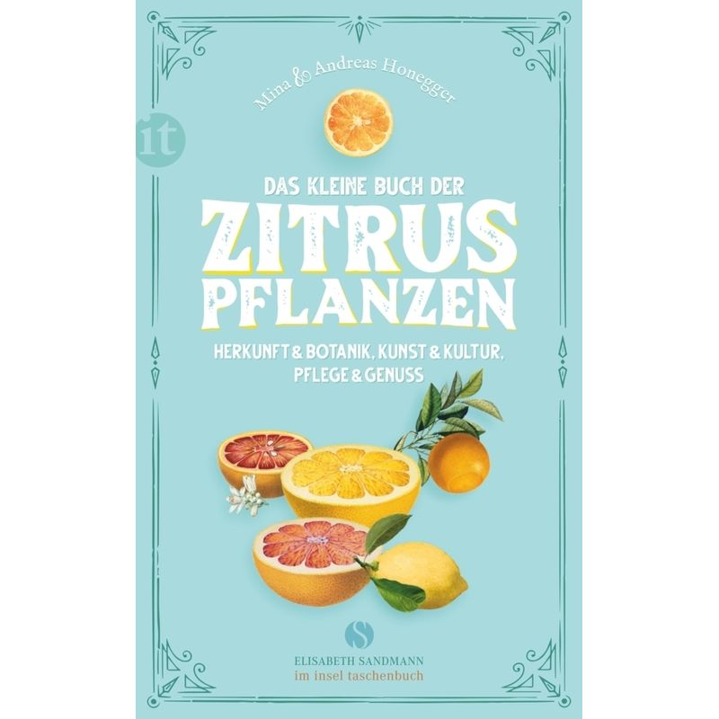 Das Kleine Buch Der Zitruspflanzen - Mina Honegger, Andreas Honegger, Taschenbuch von INSEL VERLAG