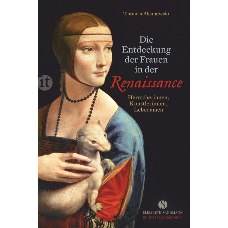 Die Entdeckung Der Frauen In Der Renaissance - Thomas Blisniewski, Taschenbuch von INSEL VERLAG