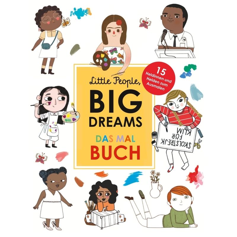 Little People, Big Dreams: Das Malbuch - María Isabel Sánchez Vegara, Kartoniert (TB) von INSEL VERLAG