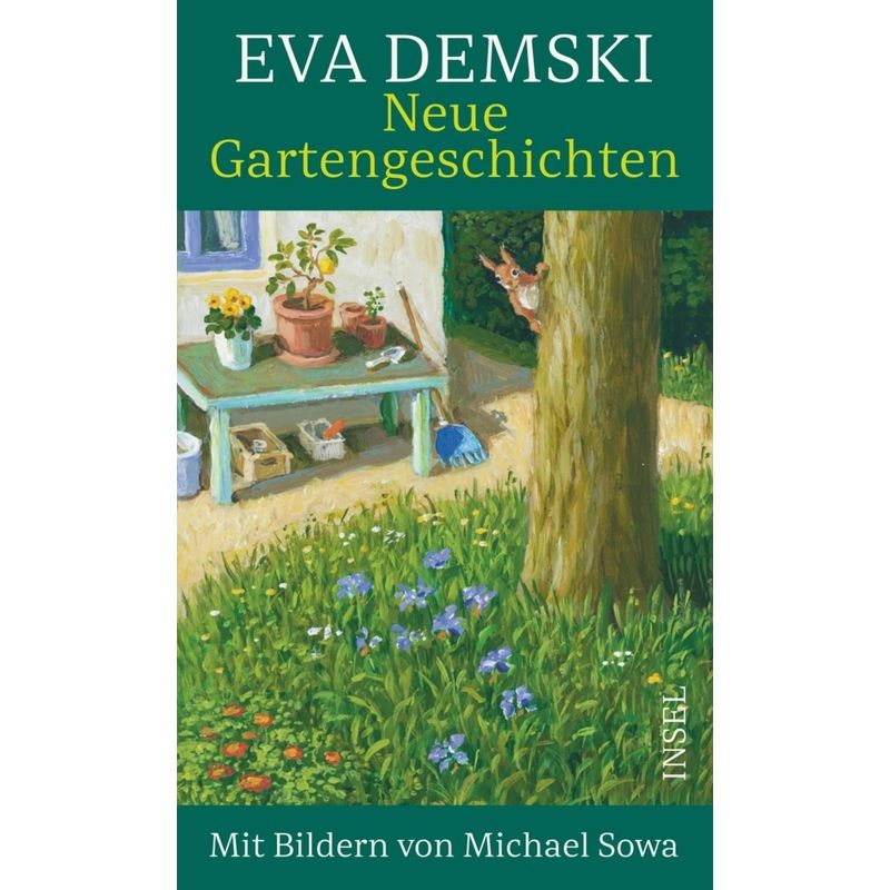 Neue Gartengeschichten - Eva Demski, Gebunden von INSEL VERLAG