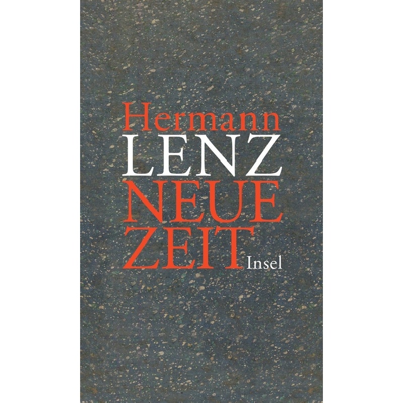Neue Zeit. Hermann Lenz - Buch von INSEL VERLAG