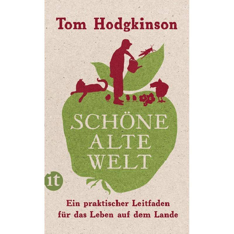 Schöne Alte Welt - Tom Hodgkinson, Taschenbuch von INSEL VERLAG