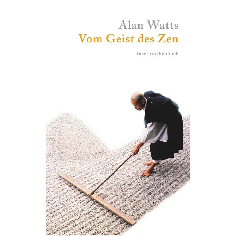 Vom Geist des Zen. Alan Watts - Buch von INSEL VERLAG