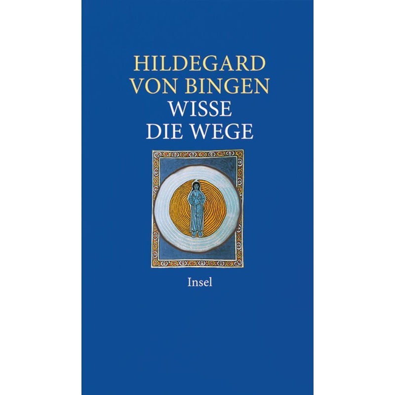 Wisse Die Wege - Hildegard von Bingen, Leinen von INSEL VERLAG