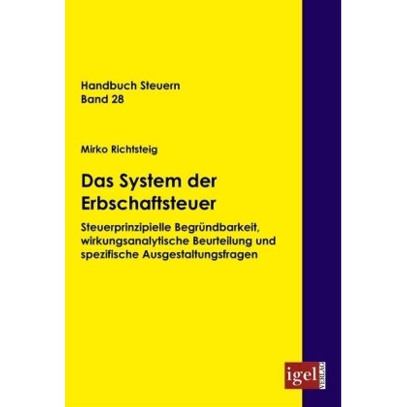 Das System Der Erbschaftsteuer - Mirko Richtsteig, Kartoniert (TB) von Igel Verlag Literatur & Wissenschaft