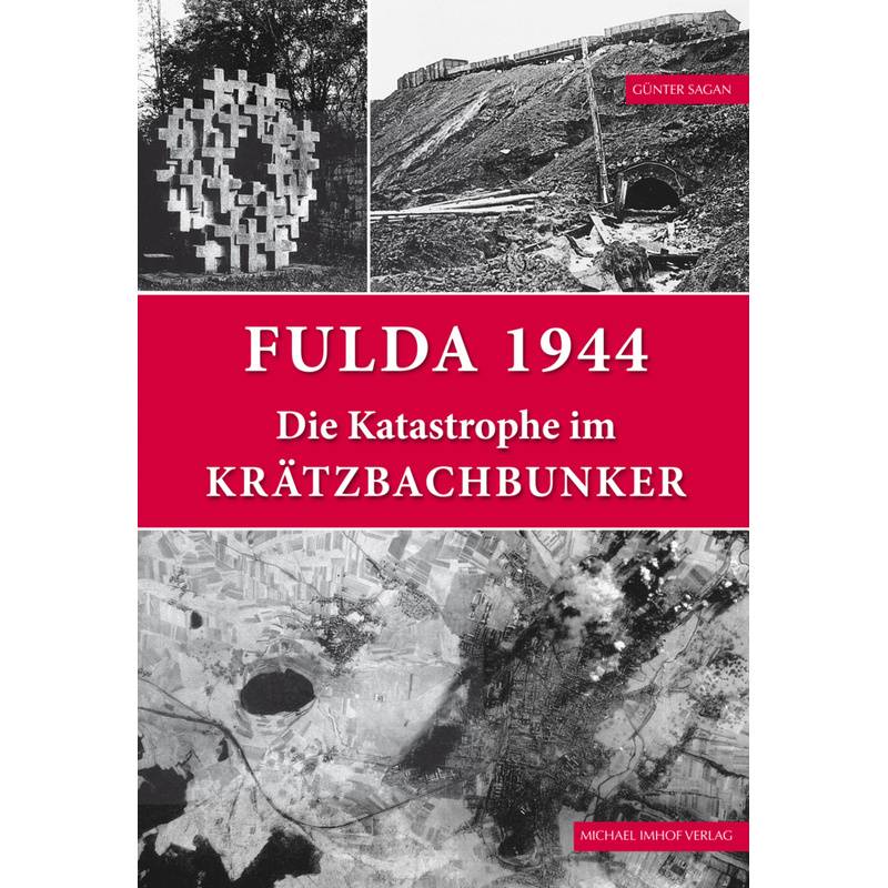 Fulda 1944 - Günter Sagan, Kartoniert (TB) von Imhof, Petersberg