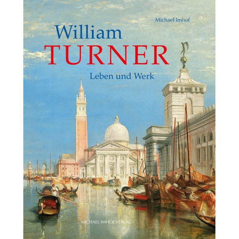 William Turner - Michael Imhof, Gebunden von Imhof, Petersberg