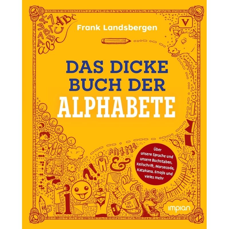 Das Dicke Buch Der Alphabete - Frank Landsbergen, Gebunden von Impian GmbH