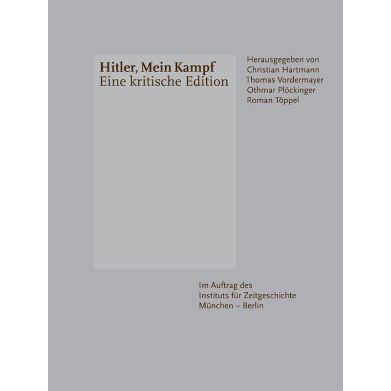 Hitler, Mein Kampf, 2 Teile - Christian Hartmann, Thomas Vordermayer, Othmar Plöckinger, Roman Töppel, Gebunden von Institut für Zeitgeschichte
