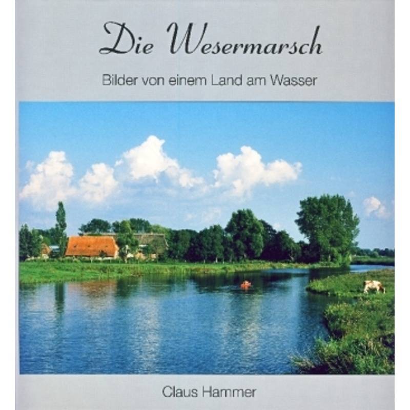 Die Wesermarsch - Claus Hammer, Gebunden von Isensee
