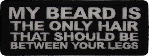 My Beard is The Only Hair That Should Be Between Your Legs Patch, Funny Spruch Patches, Sew or Iron on (P7723) von Ivamis Trading
