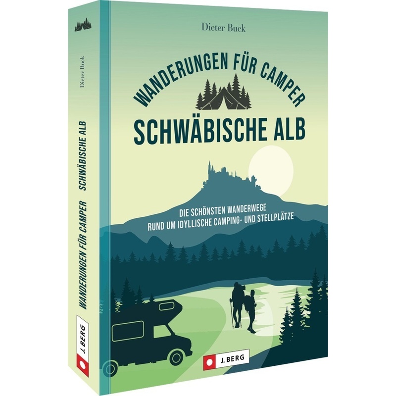 Wanderungen Für Camper Schwäbische Alb - Dieter Buck, Kartoniert (TB) von J. Berg