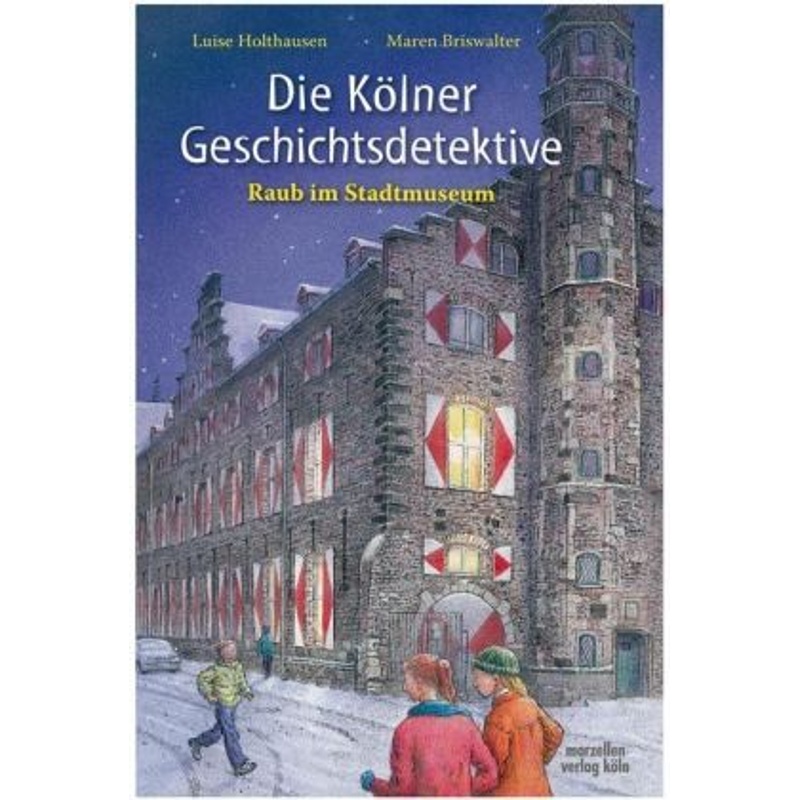 Die Kölner Geschichtsdetektive - Luise Holthausen, Gebunden von J. P. Bachem