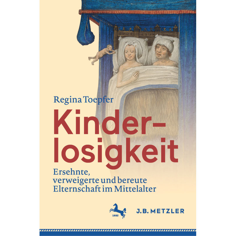 Kinderlosigkeit - Regina Toepfer, Gebunden von J.B. Metzler