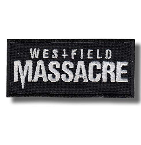 Westfield Massacre Aufnäher bestickt zum Aufbügeln von JJTEXTIX