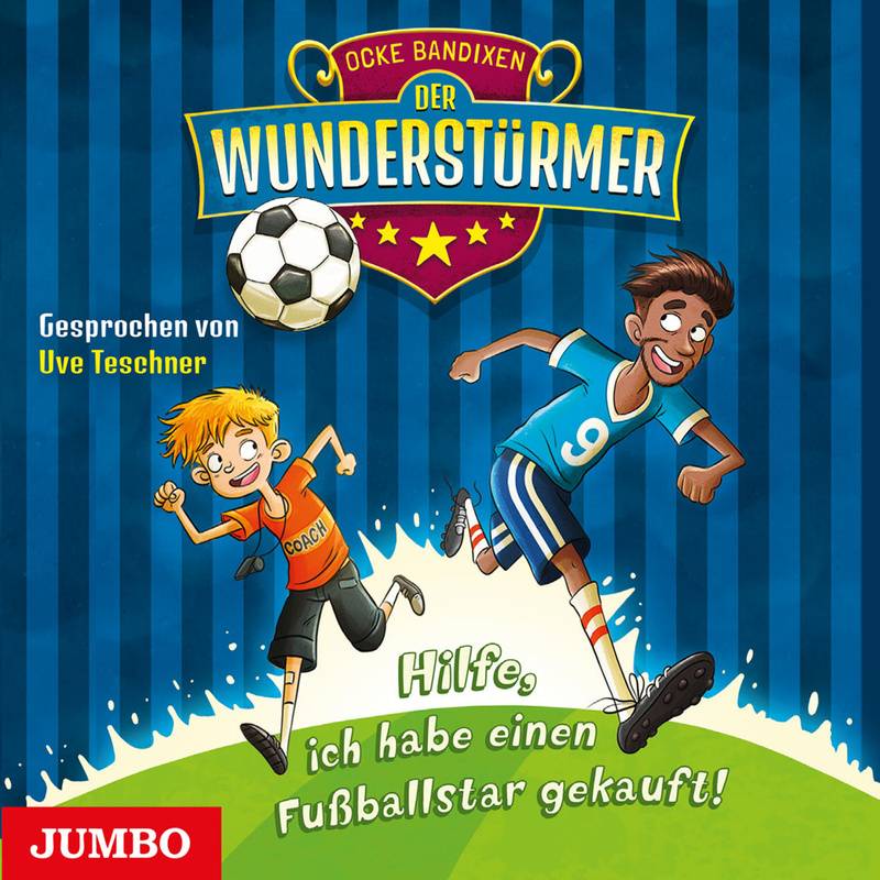 Der Wunderstürmer - 1 - Hilfe, ich habe einen Fußballstar gekauft! - Ocke Bandixen (Hörbuch-Download) von JUMBO Neue Medien und Verlag GmbH