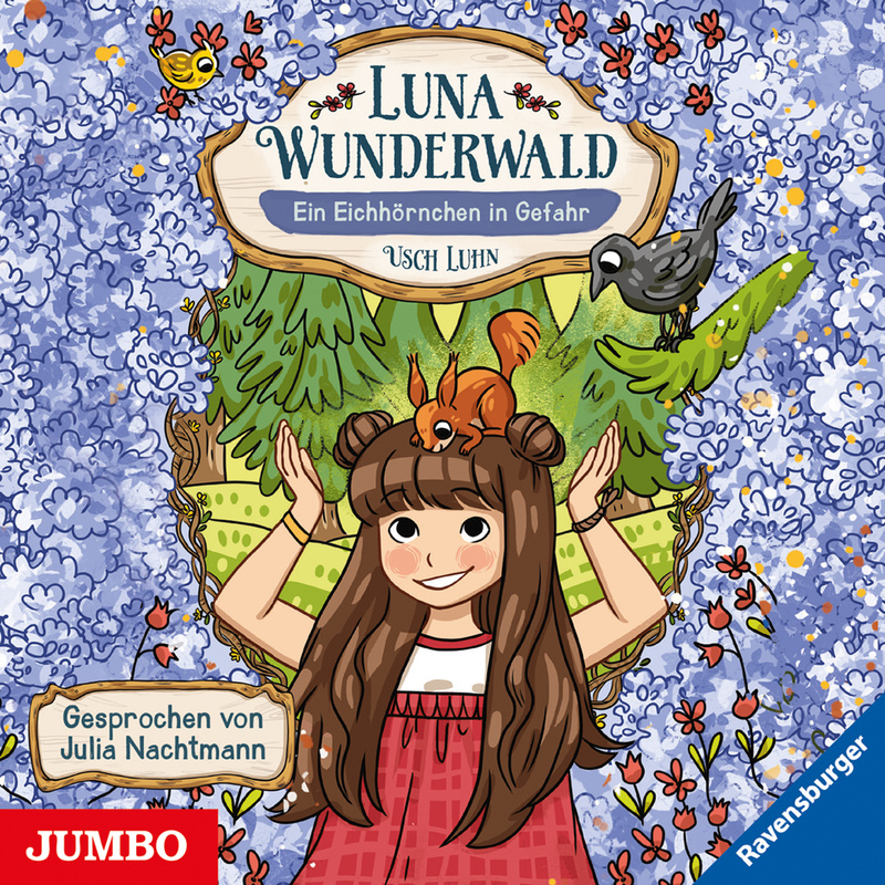 Luna Wunderwald - 7 - Ein Eichhörnchen in Gefahr - Usch Luhn (Hörbuch-Download) von JUMBO Neue Medien und Verlag GmbH