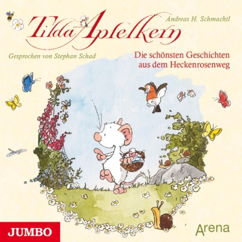 Tilda Apfelkern - Tilda Apfelkern. Die schönsten Geschichten aus dem Heckenrosenweg - Andreas H. Schmachtl (Hörbuch-Download) von JUMBO Neue Medien und Verlag GmbH