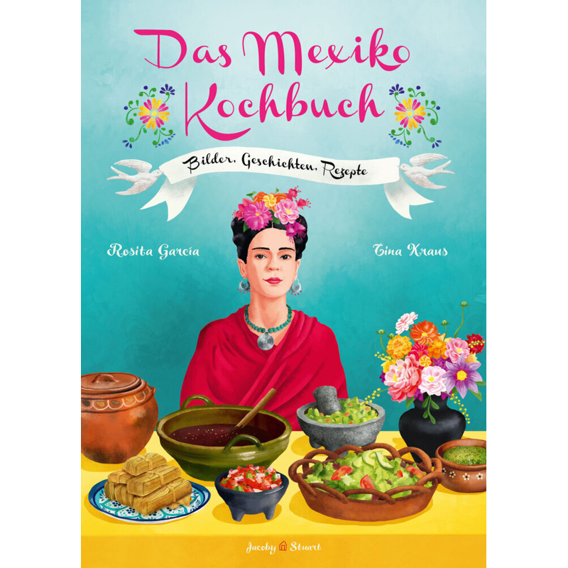 Das Mexiko Kochbuch - Rosita Garcia, Gebunden von Jacoby & Stuart