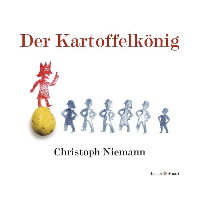 Der Kartoffelkönig - Christoph Niemann, Gebunden von Jacoby & Stuart