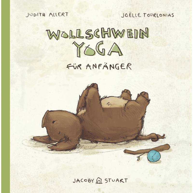 Wollschweinyoga Für Anfänger - Judith Allert, Gebunden von Jacoby & Stuart