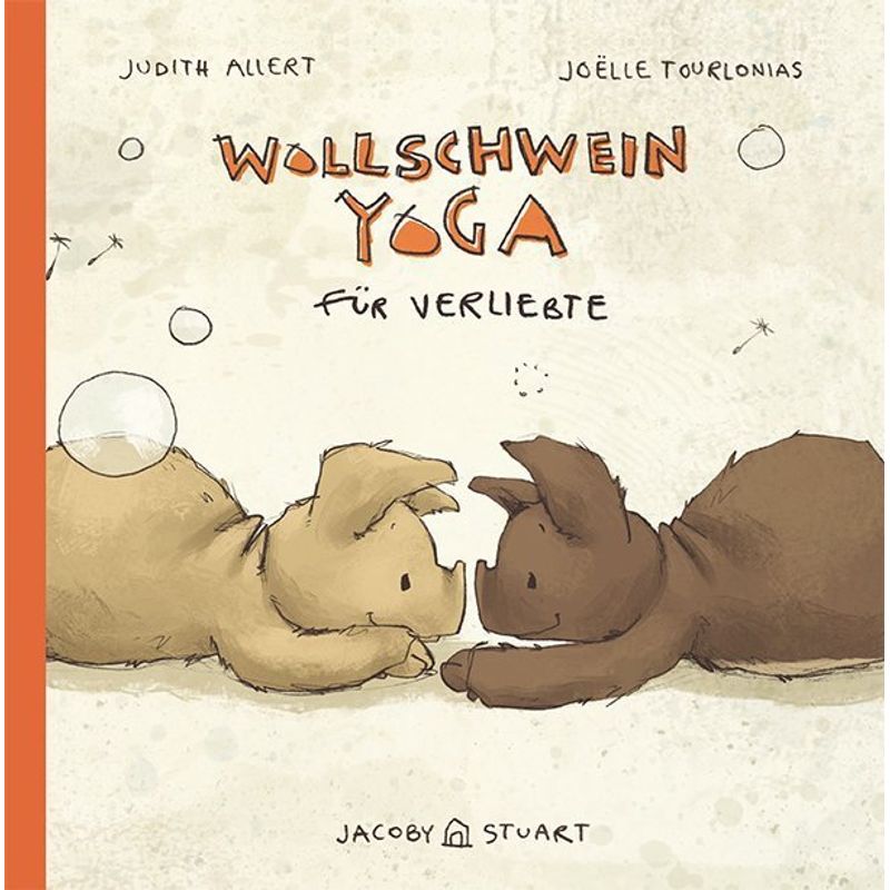 Wollschweinyoga Für Verliebte - Judith Allert, Gebunden von Jacoby & Stuart