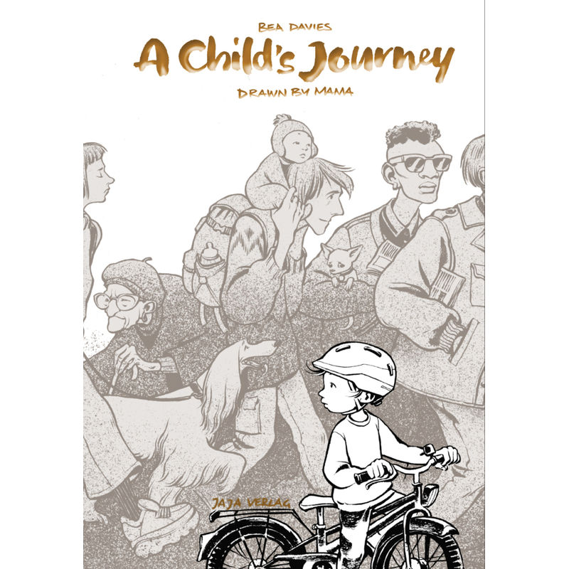 A Child's Journey - Bea Davies, Gebunden von Jaja Verlag