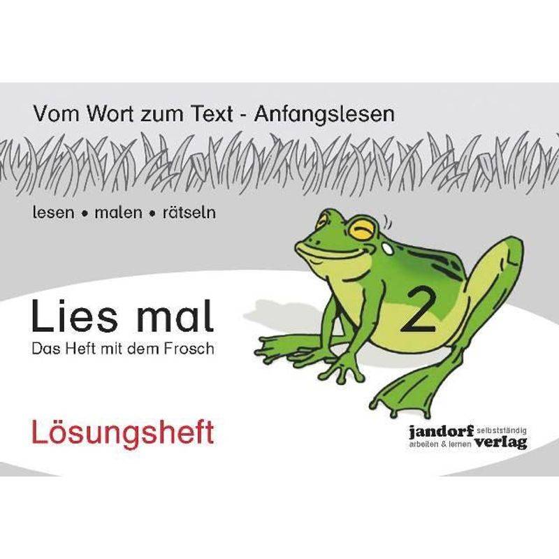 Lies Mal!: H.2 Das Heft Mit Dem Frosch, Lösungsheft - Peter Wachendorf, Jan Debbrecht, Geheftet von Jandorf Verlag