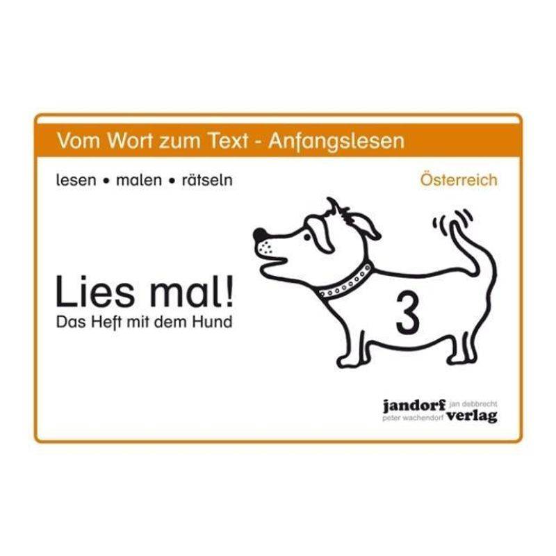 Lies Mal!: .3 Das Heft Mit Der Robbe, Ausgabe Für Österreich - Peter Wachendorf, Geheftet von Jandorf Verlag