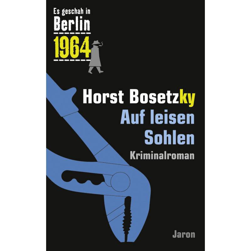 Auf Leisen Sohlen - Horst Bosetzky, Kartoniert (TB) von Jaron Verlag