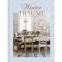 Winterträume. Die schönsten Weihnachtshäuser aus Jeanne d'Arc Living Winterträume. Die schönsten Weihnachtshäuser aus Jeanne d'Arc Living von Jeanne D'Arc Living