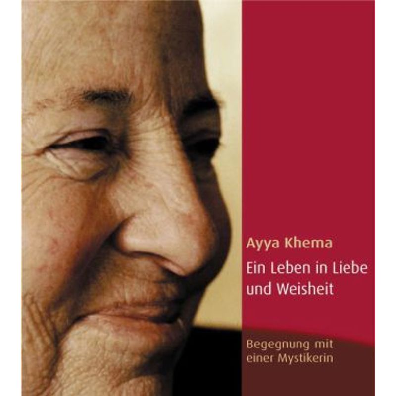 Ein Leben In Liebe Und Weisheit - Ayya Khema, Gebunden von Jhana-Verlag