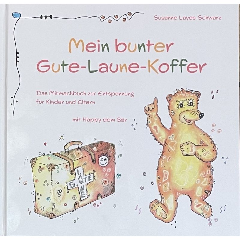 Mein Bunter Gute-Laune-Koffer - Susanne Layes-Schwarz, Gebunden von Joy Edition Heimsheim