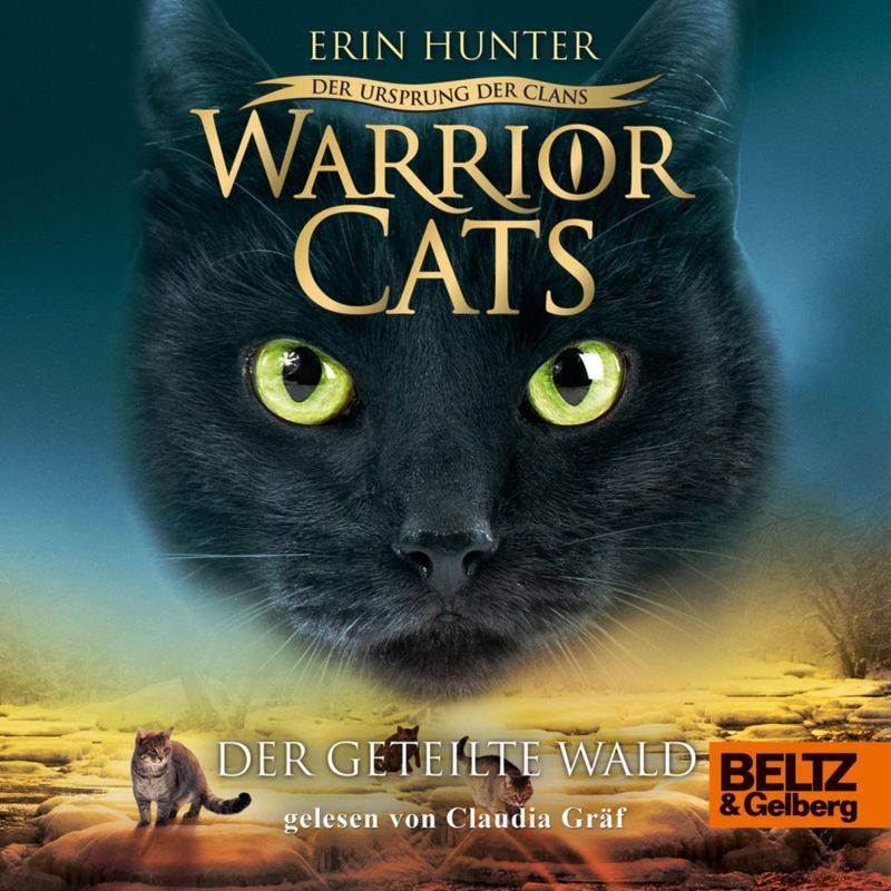 Warrior Cats - Warrior Cats - Der Ursprung der Clans. Der geteilte Wald - Erin Hunter (Hörbuch-Download) von Julius Beltz GmbH & Co. KG