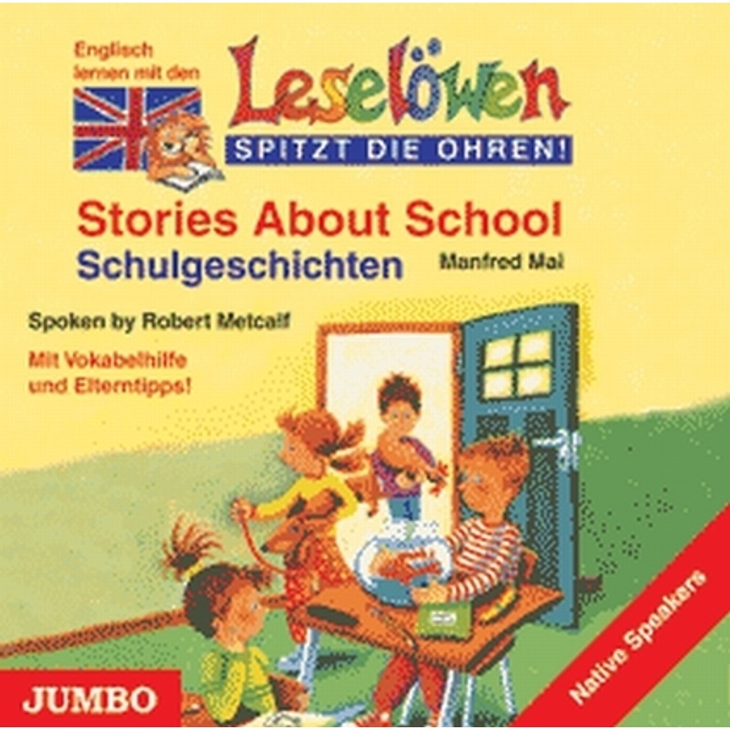 Stories About School. Schulgeschichten, 1 Audio-Cd, Engl. Version,1 Audio-Cd - Manfred Mai (Hörbuch) von Jumbo Neue Medien