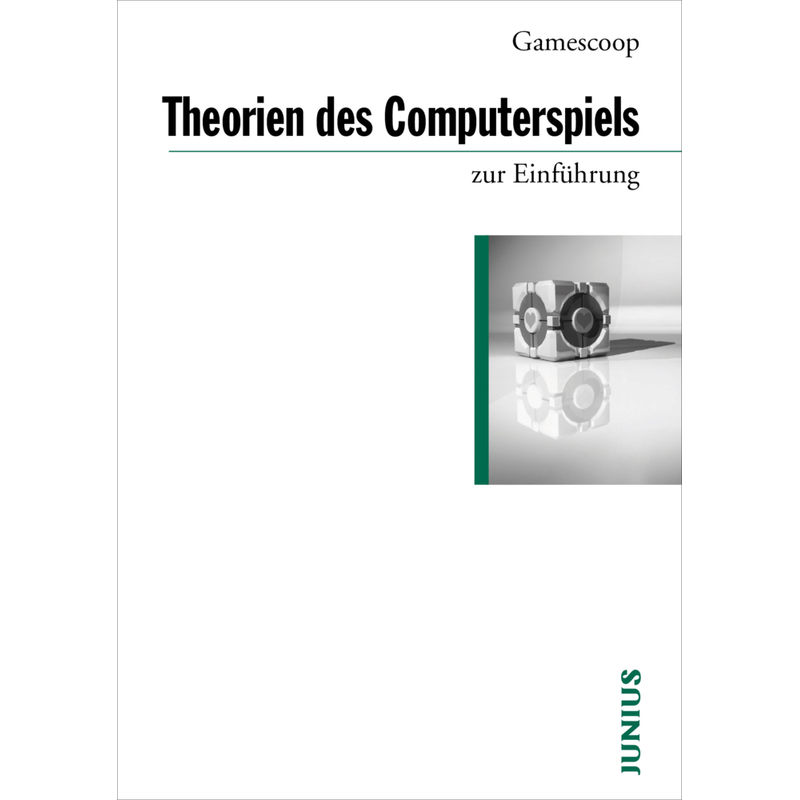 Theorien Des Computerspiels - Gamescoop, Kartoniert (TB) von Junius Verlag
