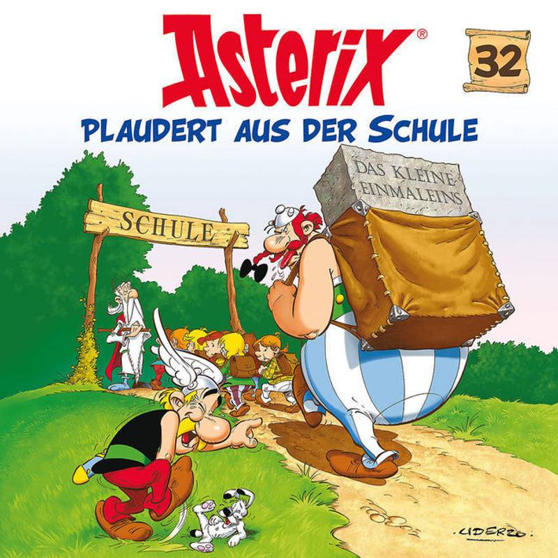 Asterix - 32 - Asterix Plaudert Aus Der Schule - Asterix (Hörbuch) von KARUSSELL