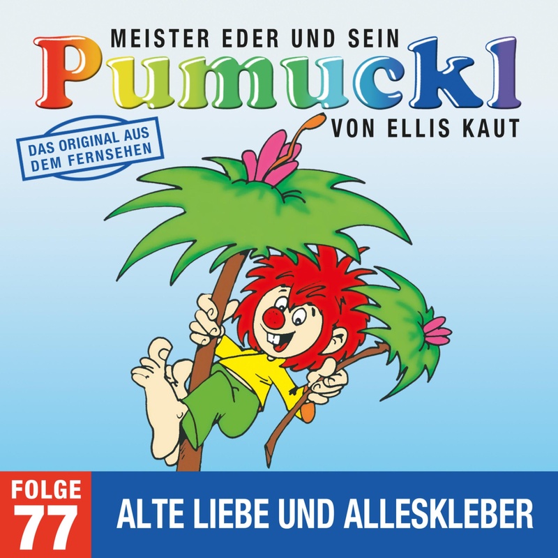 Pumuckl - 77 - 77: Alte Liebe und Alleskleber (Das Original aus dem Fernsehen) (Download) von KARUSSELL