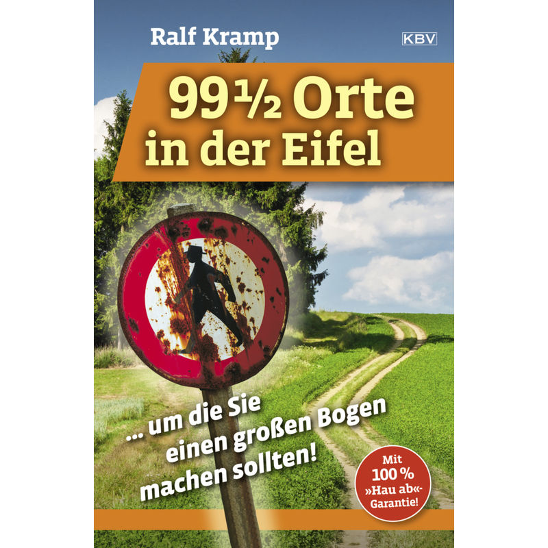 99 1/2 Orte In Der Eifel - Ralf Kramp, Taschenbuch von KBV