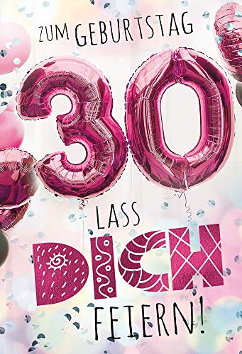 KE - Knallige Glückwunschkarte zum 30. Geburtstag, Geburtstagskarte für Frauen, DIN B6 Format, Inklusive Umschlag - Hochwertige Klappkarte - Motiv: Feiern - 30 von KE