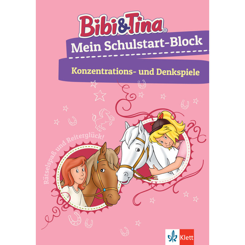 Bibi & Tina - Mein Schulstart-Block - Konzentrations- Und Denkspiele, Kartoniert (TB) von KLETT LERNTRAINING