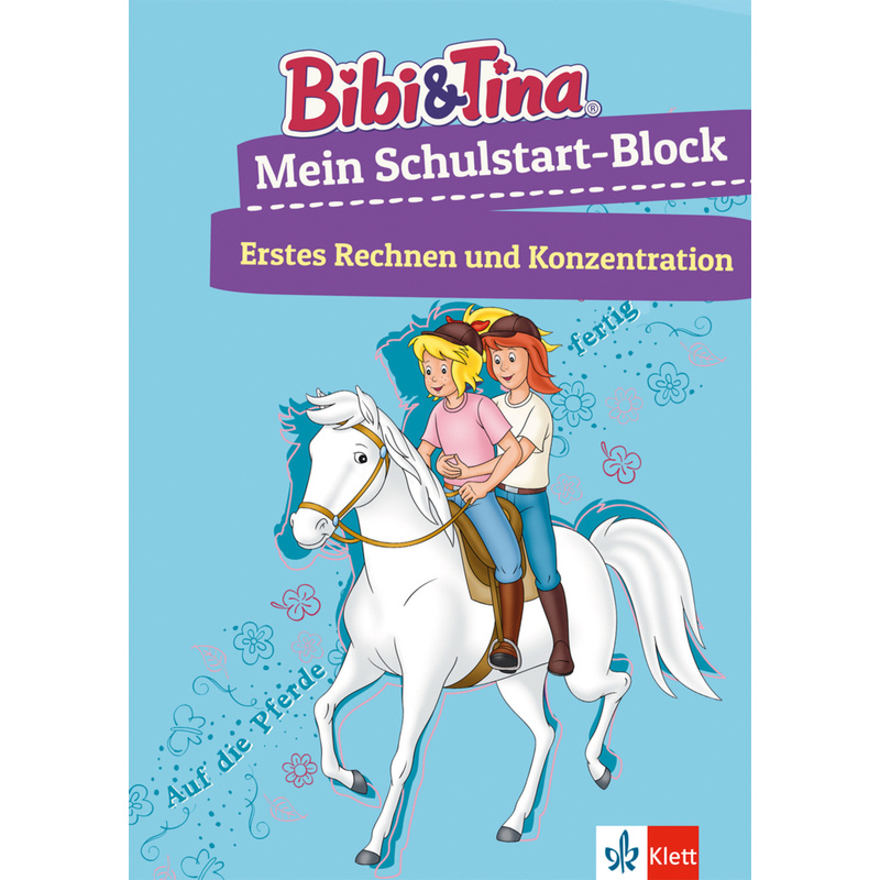 Bibi & Tina: Mein Schulstart-Block Erstes Rechnen Und Konzentration, Kartoniert (TB) von KLETT LERNTRAINING